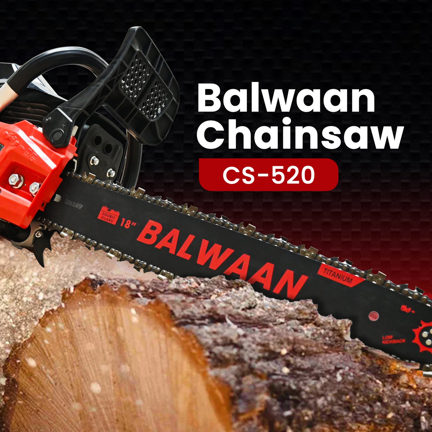 Balwaan Petrol Chainsaw| 52cc 2-Stroke Engine | 18 inch Guide Bar |CS-520